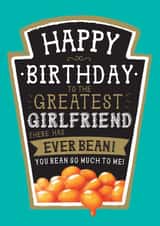 Funny Girlfriend Birthday Card - Heinz Baked Beans created by  la la la     Designs