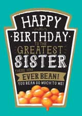 Funny Sister Birthday Card - Heinz Baked Beans created by la la la Designs