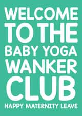 Happy maternity leave card - funny, cheeky - for friend, colleague on maternity created by Thirty Mussels