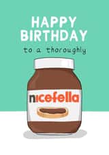 Funny Birthday Card - Nutella - Thoroughly Nice Fella created by Running with Scissors