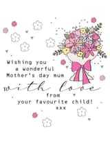 Pretty Mother's Day card from a favourite child. created by Eggbert & Daisy