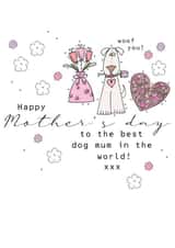 A cute mother's day card to the best dog mum in the world! created by Eggbert & Daisy