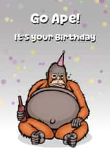Funny Birthday Card - Lazy Orangutan - Go Ape! created by Sam Birch