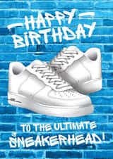 Birthday Card For Son, friend, or partner - To The Ultimate Sneakerhead created by Numan Designs