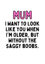 Mum Funny Saggy Boobs Card created by Original Fox Cards
