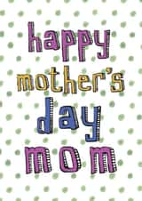 Happy Mother's Day Mom - Midlands Mother's Day card created by Becka Griffin