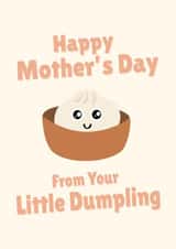Cute Mother's Day Card - From Your Little Dumpling created by PopDogShop