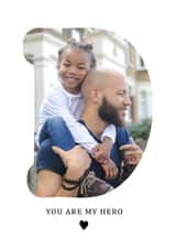 Personalised Father's Day Photo Card created by @hollielonglanddesigns - Cute Father's Day Card - D - You are my Hero