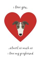 Cute Valentines Card for those with a greyhound you love. created by BennoArts