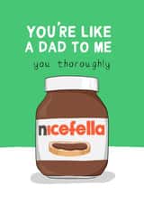 Funny Father's Day Card - Nutella - Nice Fella - Like a Dad created by Running with Scissors