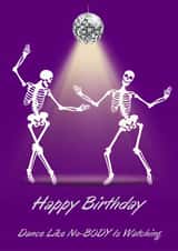 Dance like no-BODY is watching created by SimplyJen