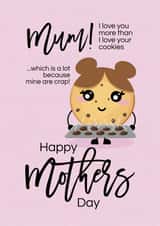 I love you more than I love your cookies created by RS Graphics