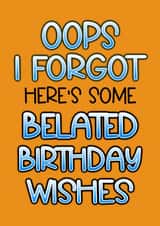 Funny Birthday Card - Belated Wishes created by MBSJ Designs