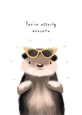 You're otterly awesome created by Caley Veitch Illustration