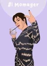 Funny Birthday/Mother's Day Card - #1 Momager - Kris Jenner created by MintyPop