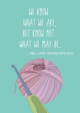 Inspirational Card For Crochet Lover With William Shakespeare Quote created by DainaCrafts