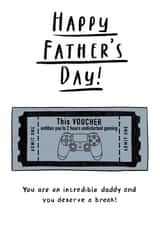 Funny Father's Day Card - Gaming Voucher - Deserve a Break created by Fonts and Scribbles