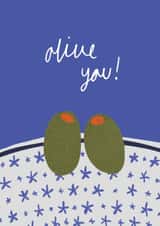Olive You - Cute Birthday Card For Friend Or Significant Other - Food Jokes created by Sophie Downes