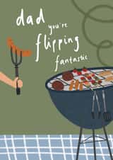 Funny Father's Day Card - Dad - You're Flipping Fantastic - BBQ created by Sophie Downes