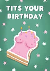 Funny Birthday Card For Her | Tits Your Birthday | Boobs Birthday Cake Card created by @tikkled.pink
