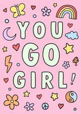 Cute congratulations card for friend or child -  you go girl - doodle card created by Fantastical Fun Shop