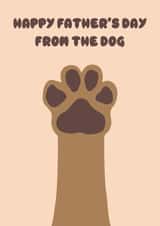 Cute Father's Day Card - From the Dog - Paw created by SophiPrints