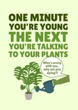Cheeky Birthday Card - Talking To Your Plants created by PopDogShop