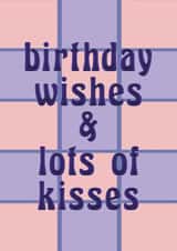 Cute Birthday Card for Best Friend - Birthday Kisses - Tartan Print created by Maddison Ball