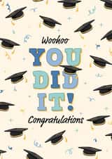 Classic Graduation Card - You Did It - Woohoo! created by Kamiya Chirodian