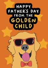 Funny Golden Retriever Card For Dad - Happy Father's Day From The Golden Child created by Iggy Shop