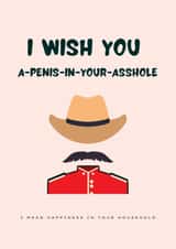 Rude but Funny New Home/ Engagement Card - "A Penis In Your Asshole" card created by F*ck You Cards