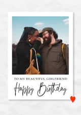 Personalised Birthday Photo Card created by @hollielonglanddesigns - Cute Birthday Card - Beautiful Girlfriend
