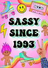 Cute Birthday Card - Sassy Since 1993 created by Poppy & Mabel 