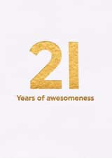 Classic 21st Birthday Card - 21 years Of Awesomeness - Gold created by Brainbox Candy