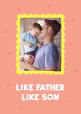 Personalised Father's Day Photo Card created by Seabird Studio - Cute Father's Day Card - Like Father, Like Son