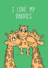 I Love My Daddies Card - Two Dad Families - Cute - LGBTQ+ created by Kat Willott
