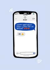 Funny Dad Birthday Card- Thumbs Up Ok- Classic Dad Text Message created by Amelia Ellwood