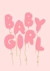 Baby Girl Card- New Baby Girl Balloons- It's A Girl created by Amelia Ellwood
