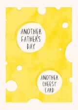 Cheesy Father’s Day Card - For Dad - Jokey Novelty Card created by Lisa Wardle
