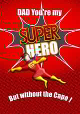 Fun Fathers Day comic style super hero style card. Dad you're my super hero. created by Michael John Tickle