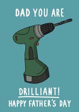 Funny Father's Day Card - Dad you are Drilliant created by Pen and Puns 