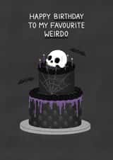 Funny Birthday Card - Favourite Weirdo - Skull Cake created by Blue Kiwi Design