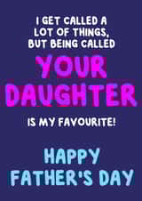 Heartfelt Father's Day Card - Being Called Your Daughter is My Favourite created by @MarcoLooks