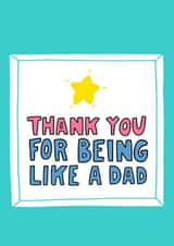 Thank You For Being Like A Dad - Father's Day Card created by Angela Chick