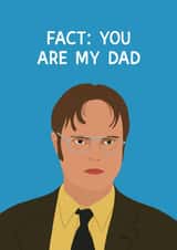 Dwight Schrute from The Office Birthday Father’s Day Card - Fact: You Are My Dad created by Chloe Dixon