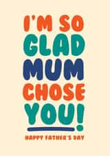 Father's Day card for Stepdad or Mum's Partner - I'm so glad mum chose you created by Peanut Designs