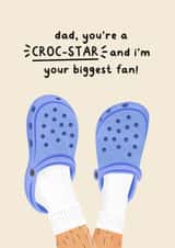 Funny/Cute Father's Day Card - Dad, You're A Croc-Star and I'm Your Biggest Fan! created by Studio Mads
