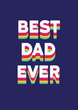 Rainbow Best Dad Ever Card created by Redback Cards