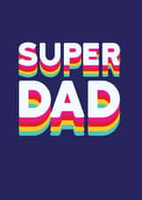 Rainbow Super Dad Card created by Redback Cards