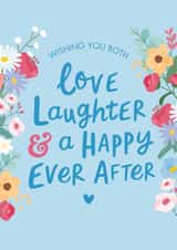 Floral Wedding Card - Love, Laughter and a Happy Ever After created by The Cake Thief